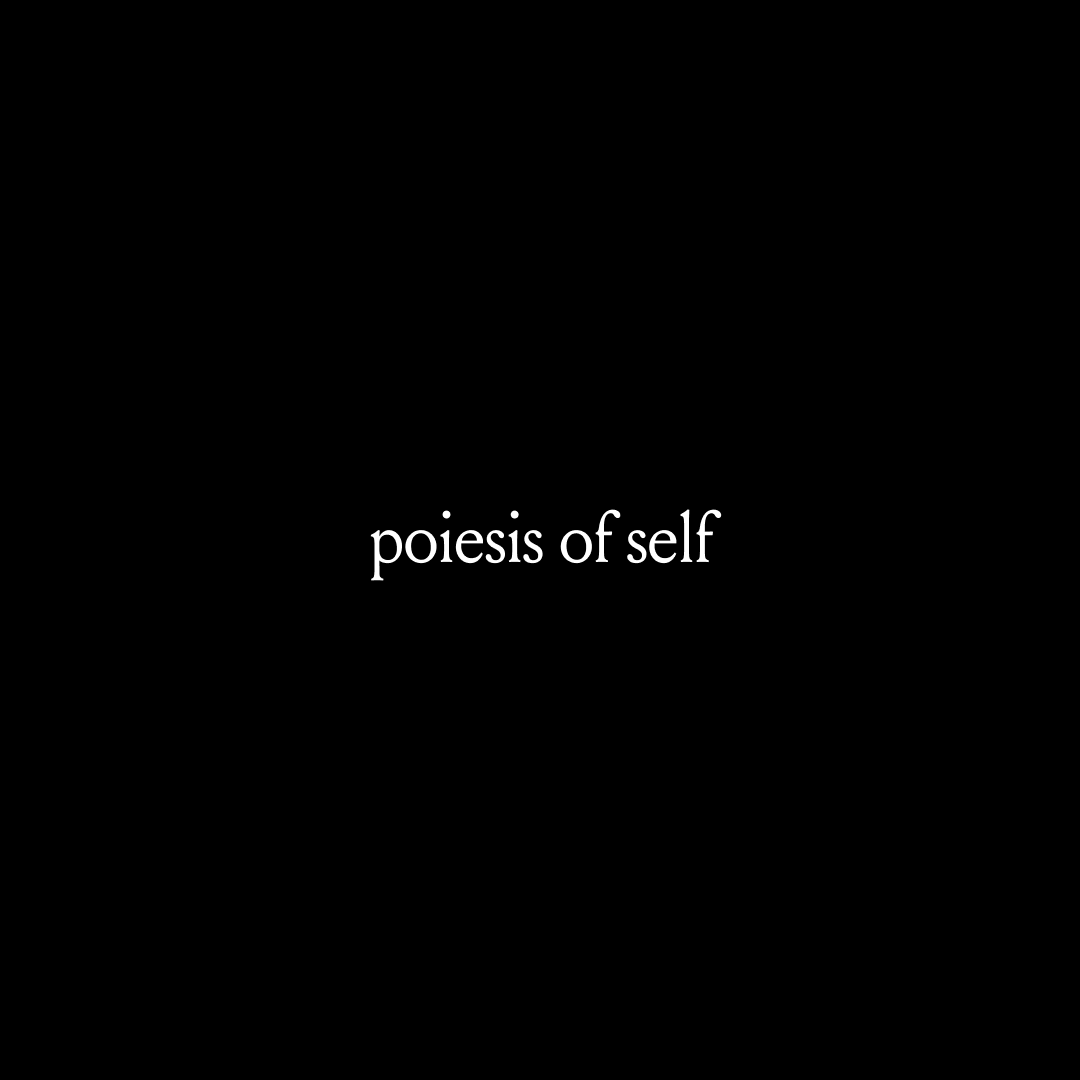 poiesisofself